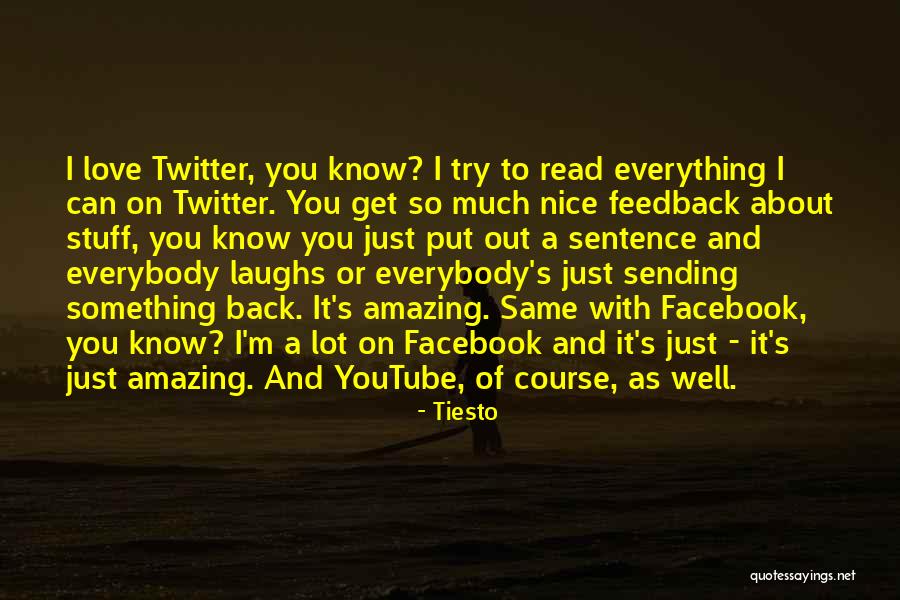 Nice Try Quotes By Tiesto Nice Try Quotes By Tiesto