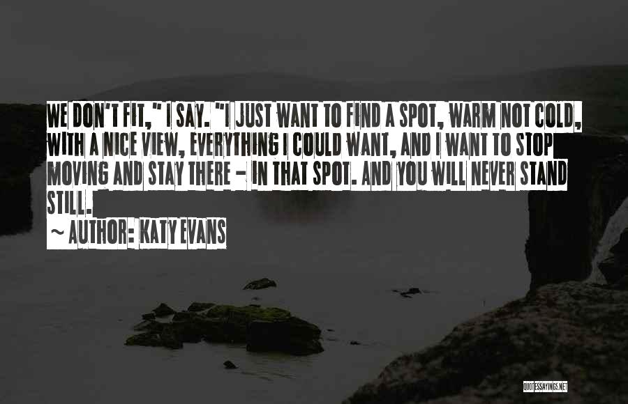 Nice View With Quotes By Katy Evans
