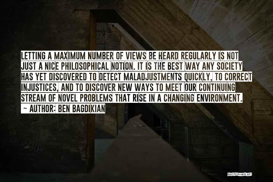 Nice Views Quotes By Ben Bagdikian