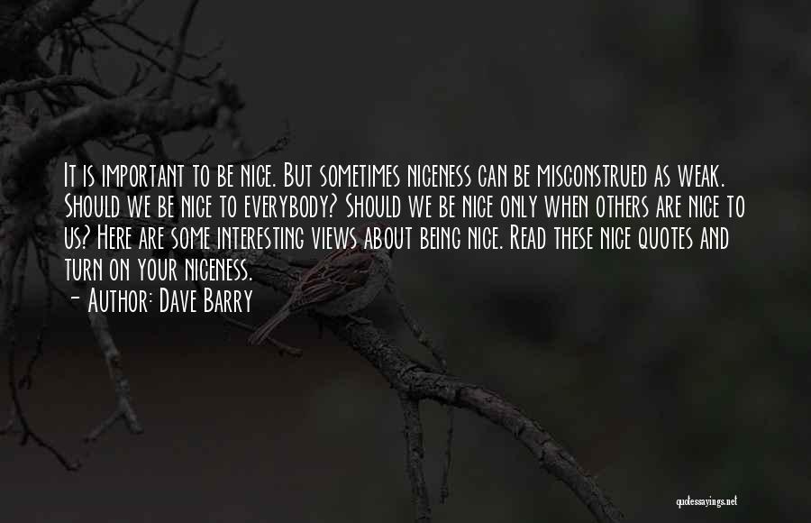 Nice Views Quotes By Dave Barry