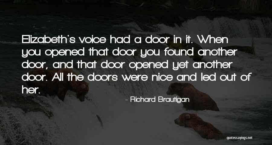 Nice Voice Quotes By Richard Brautigan Nice Voice Quotes By Richard Brautigan