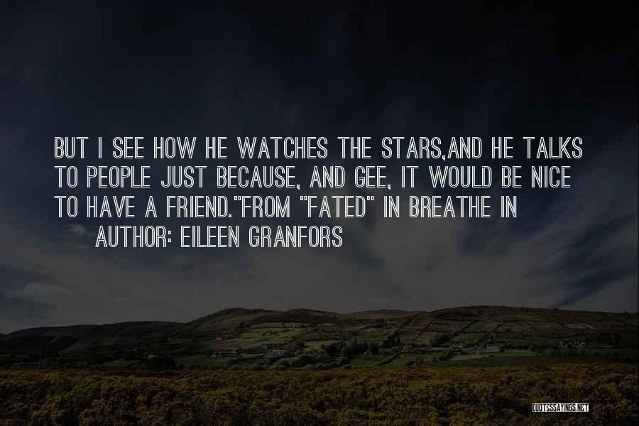 Nice Watches Quotes By Eileen Granfors