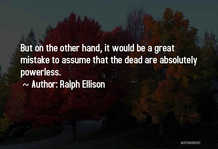 Nice Watches Quotes By Ralph Ellison