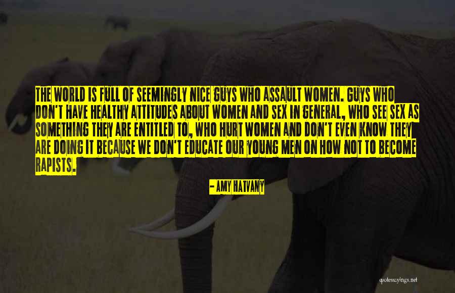 Nice Women Quotes By Amy Hatvany Nice Women Quotes By Amy Hatvany