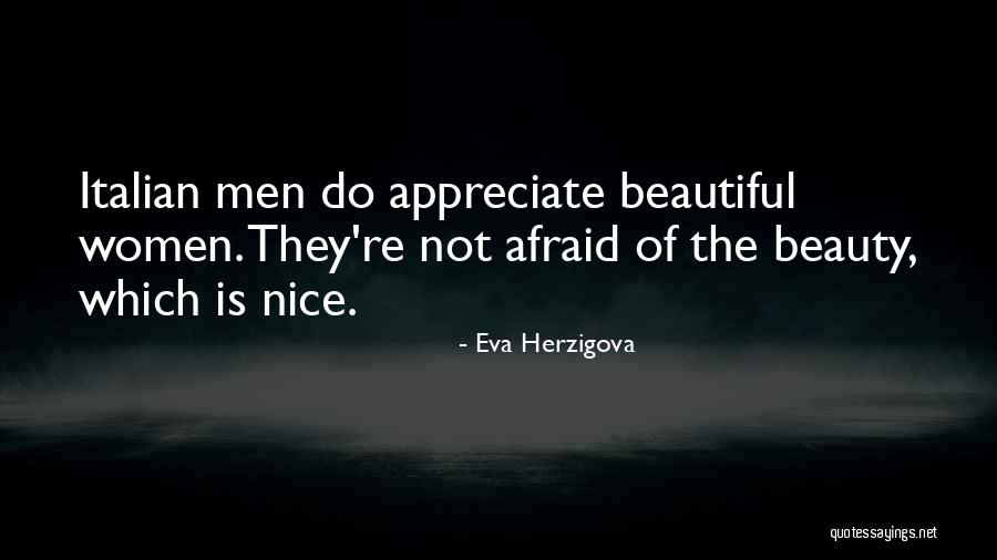 Nice Women Quotes By Eva Herzigova Nice Women Quotes By Eva Herzigova