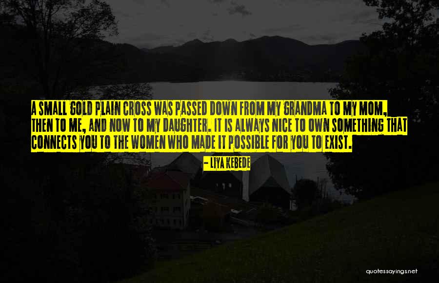 Nice Women Quotes By Liya Kebede Nice Women Quotes By Liya Kebede