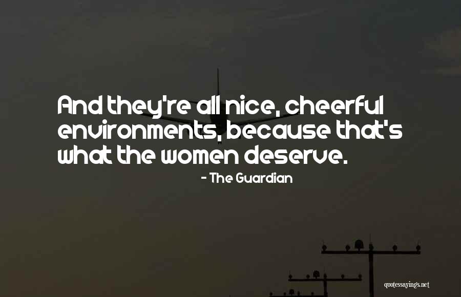 Nice Women Quotes By The Guardian