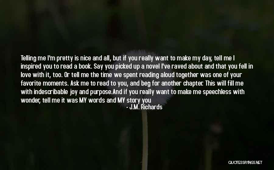 Nice Words About Life Quotes By J.M. Richards