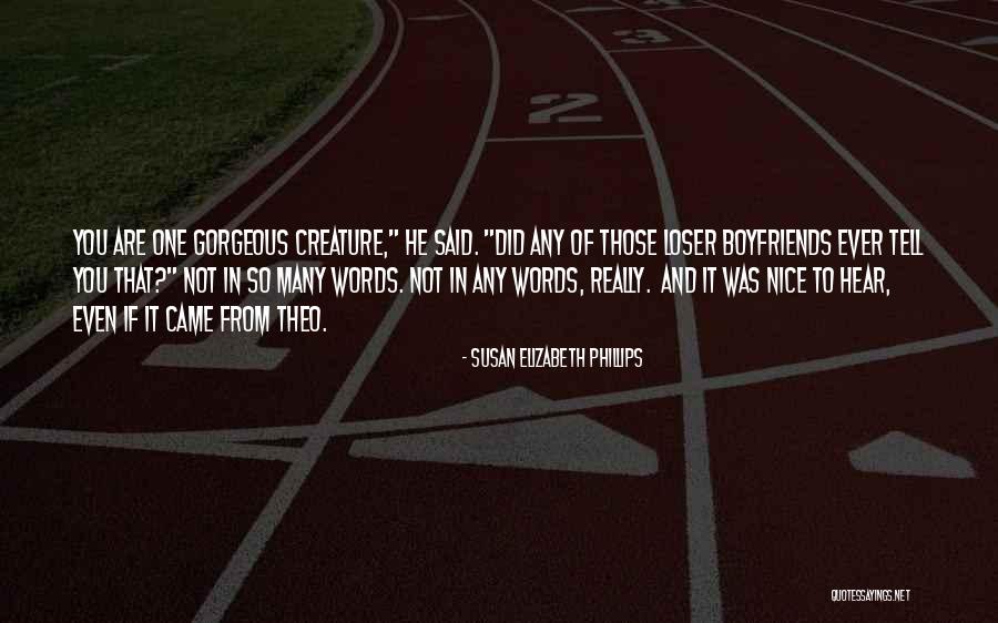 Nice Words For Her Quotes By Susan Elizabeth Phillips Nice Words For Her Quotes By Susan Elizabeth Phillips