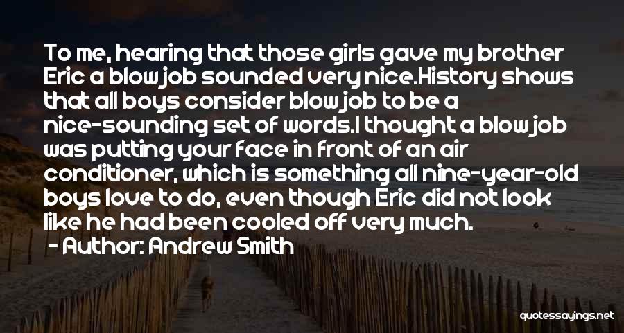Nice Words Quotes By Andrew Smith