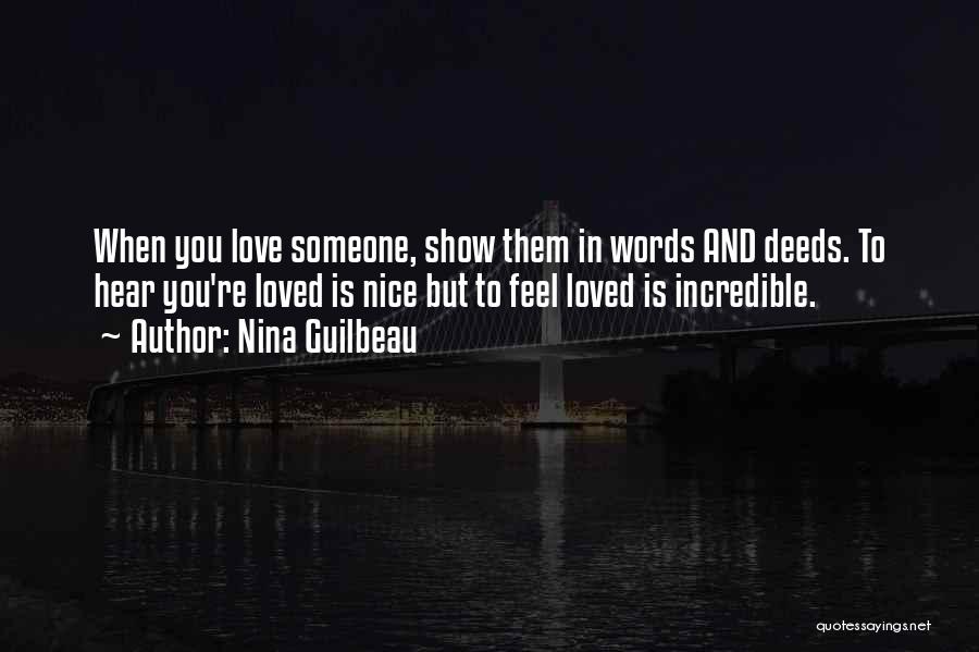 Nice Words Quotes By Nina Guilbeau