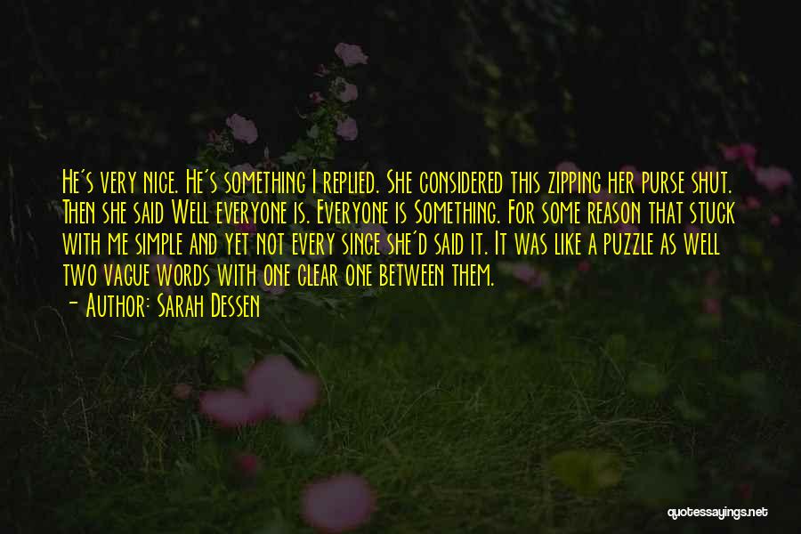 Nice Words Quotes By Sarah Dessen