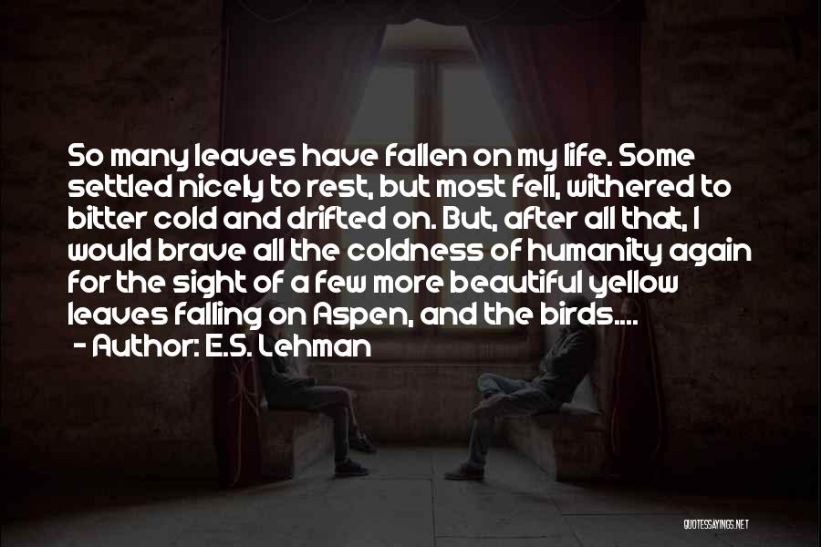 Nicely Done Quotes By E.S. Lehman