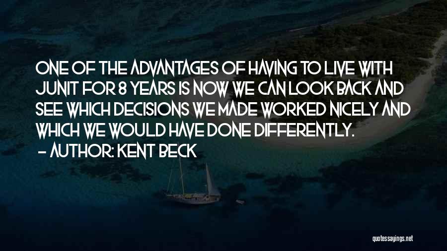 Nicely Done Quotes By Kent Beck