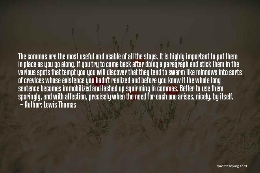 Nicely Done Quotes By Lewis Thomas