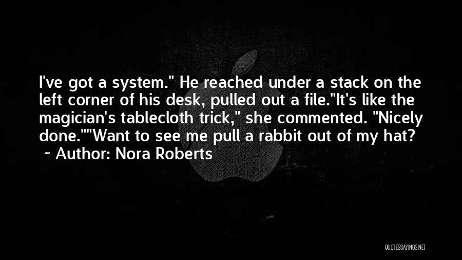 Nicely Done Quotes By Nora Roberts