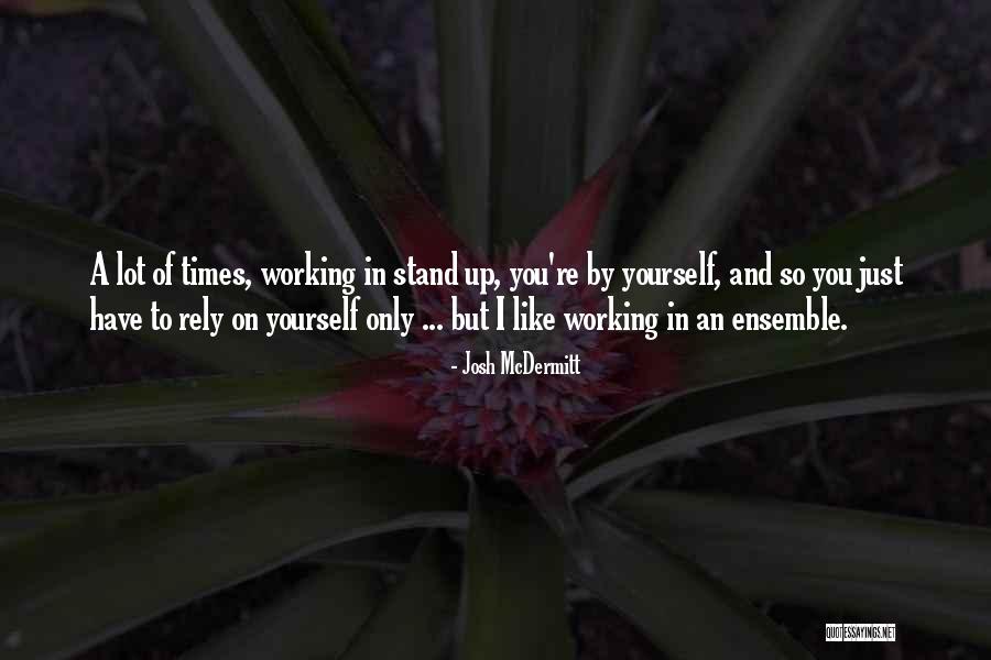 Nicephore Quotes By Josh McDermitt Nicephore Quotes By Josh McDermitt