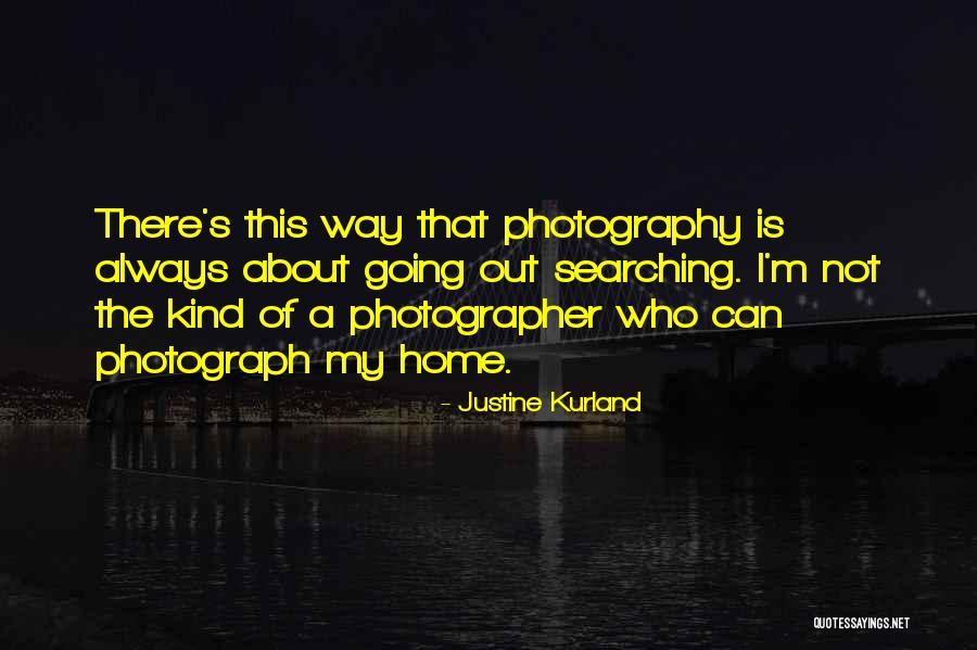 Nicephoros Quotes By Justine Kurland Nicephoros Quotes By Justine Kurland