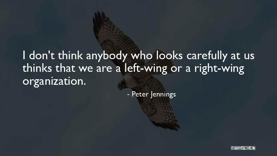 Nicest Niece Quotes By Peter Jennings Nicest Niece Quotes By Peter Jennings