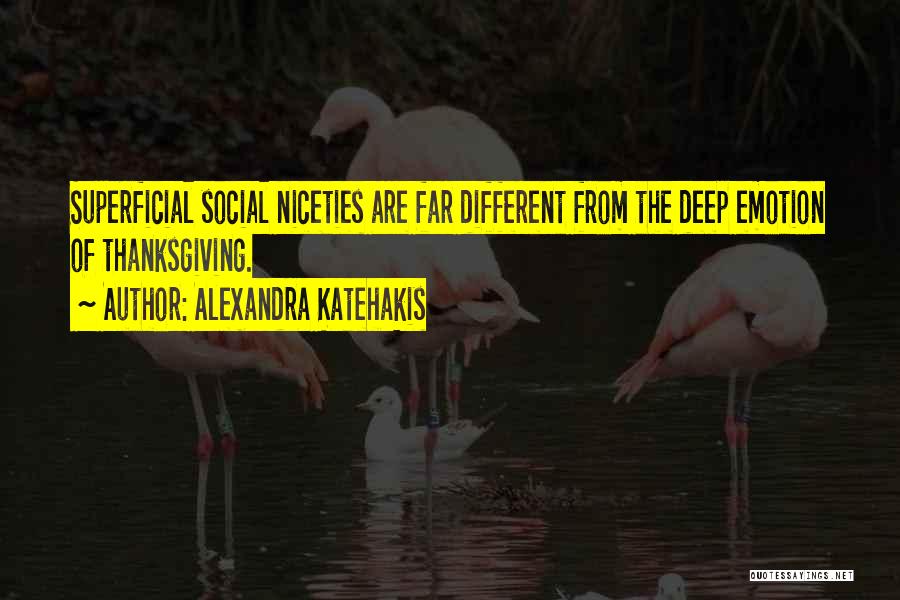 Niceties Quotes By Alexandra Katehakis