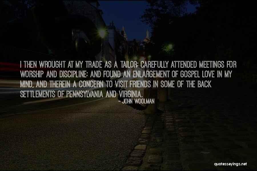 Nichanian Quotes By John Woolman
