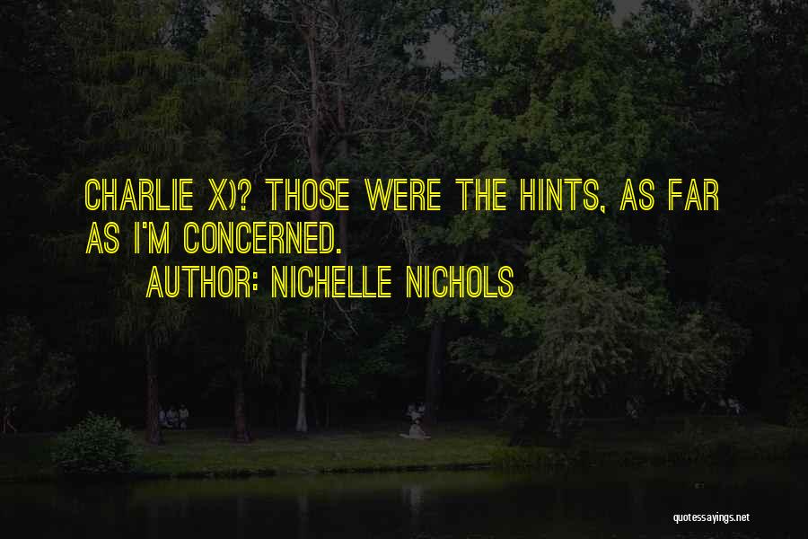 Nichelle Nichols Quotes 1089264