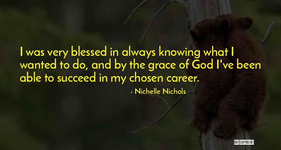 Nichelle Quotes By Nichelle Nichols Nichelle Quotes By Nichelle Nichols