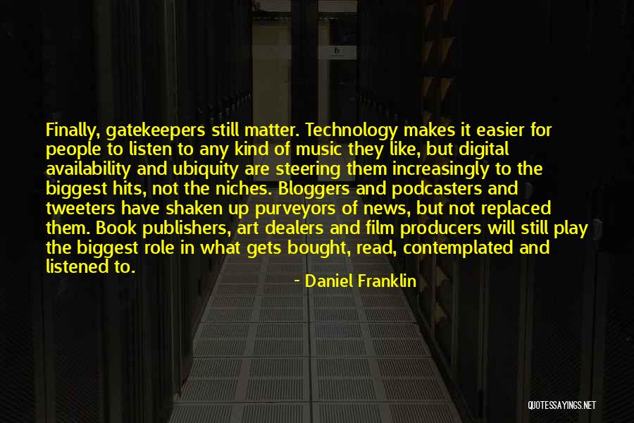 Niches Quotes By Daniel Franklin Niches Quotes By Daniel Franklin