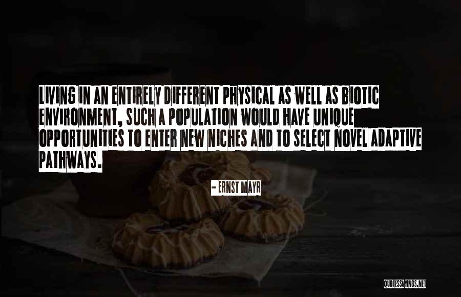 Niches Quotes By Ernst Mayr Niches Quotes By Ernst Mayr