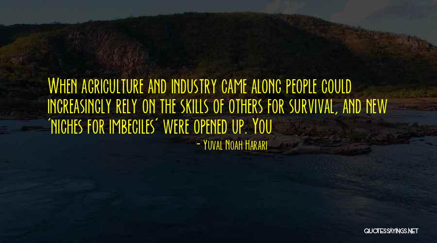 Niches Quotes By Yuval Noah Harari Niches Quotes By Yuval Noah Harari