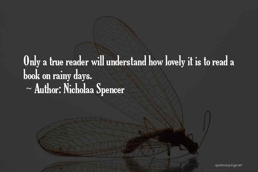Nicholaa Spencer Quotes 1004592
