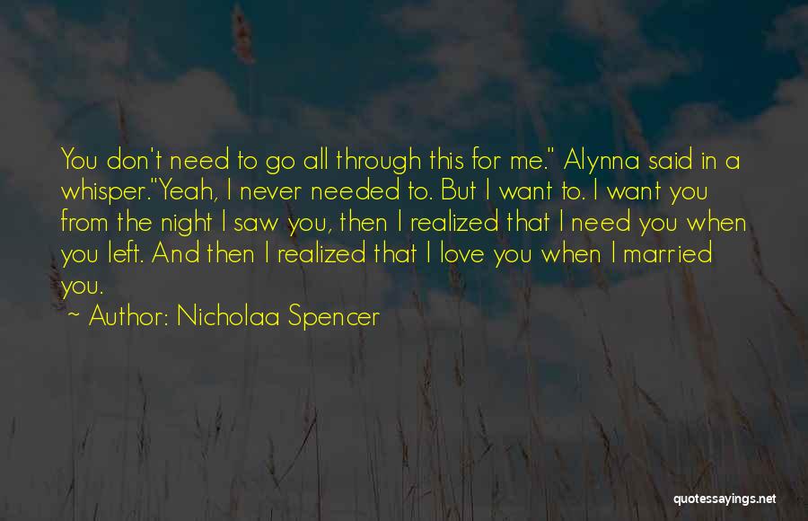 Nicholaa Spencer Quotes 1112097