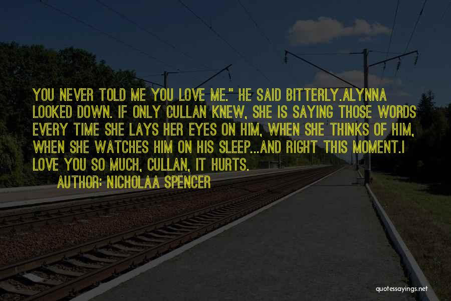 Nicholaa Spencer Quotes 1260127