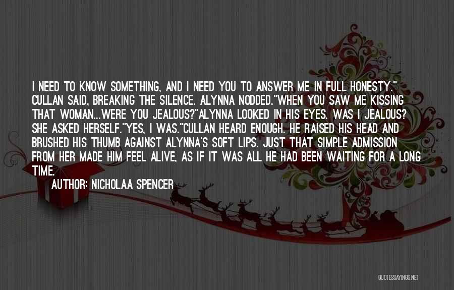 Nicholaa Spencer Quotes 2227074