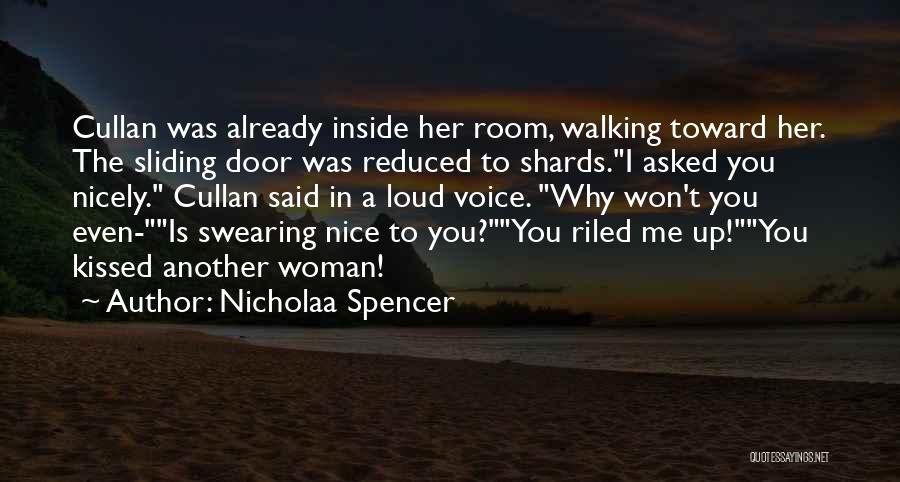 Nicholaa Spencer Quotes 486012