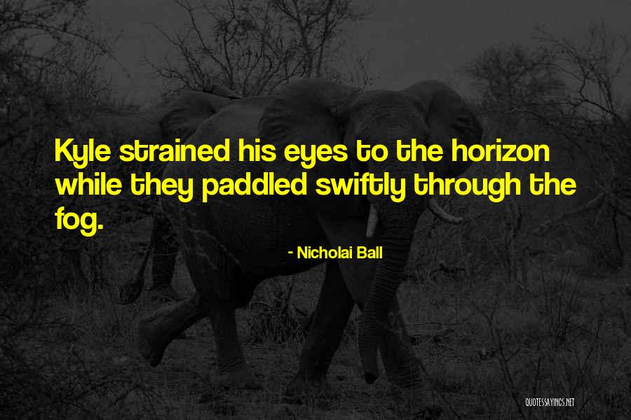 Nicholai Ball Quotes 405386 Nicholai Ball Quotes 405386
