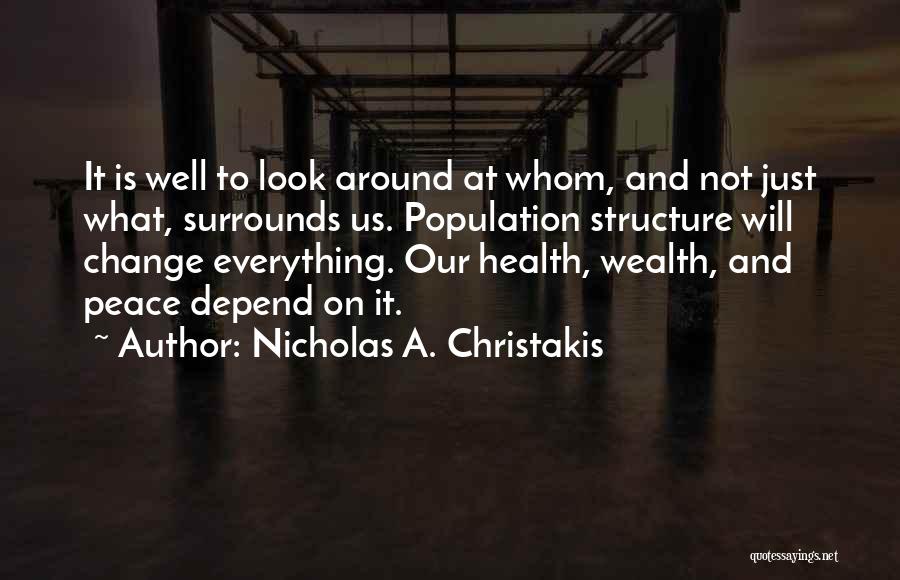 Nicholas A. Christakis Quotes 1041273