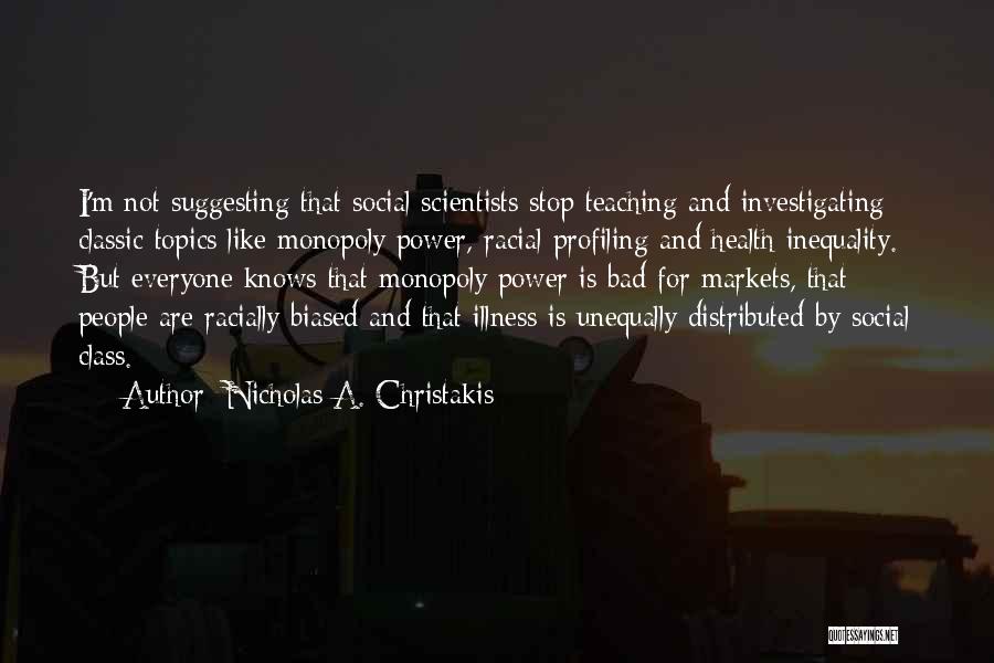 Nicholas A. Christakis Quotes 1047331