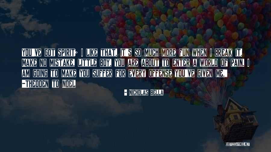Nicholas Bella Quotes 1188623 Nicholas Bella Quotes 1188623