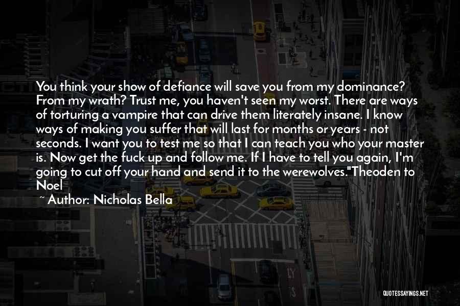Nicholas Bella Quotes 710027