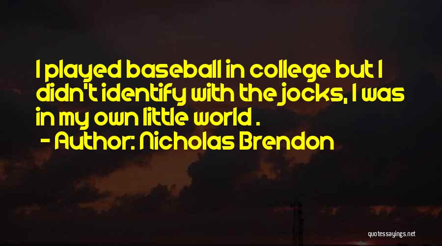 Nicholas Brendon Quotes 2159289