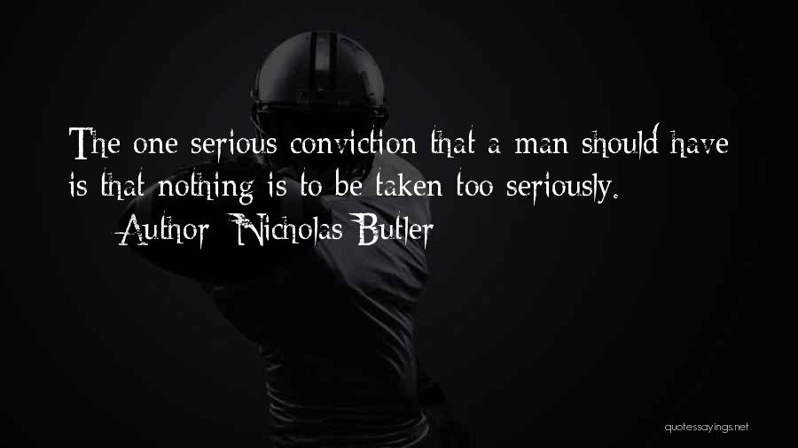 Nicholas Butler Quotes 1790840