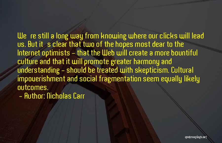 Nicholas Carr Quotes 1633526