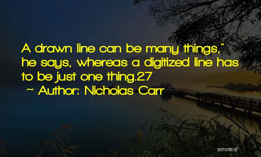 Nicholas Carr Quotes 1786496