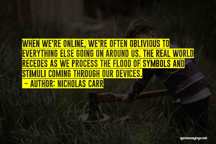 Nicholas Carr Quotes 829748