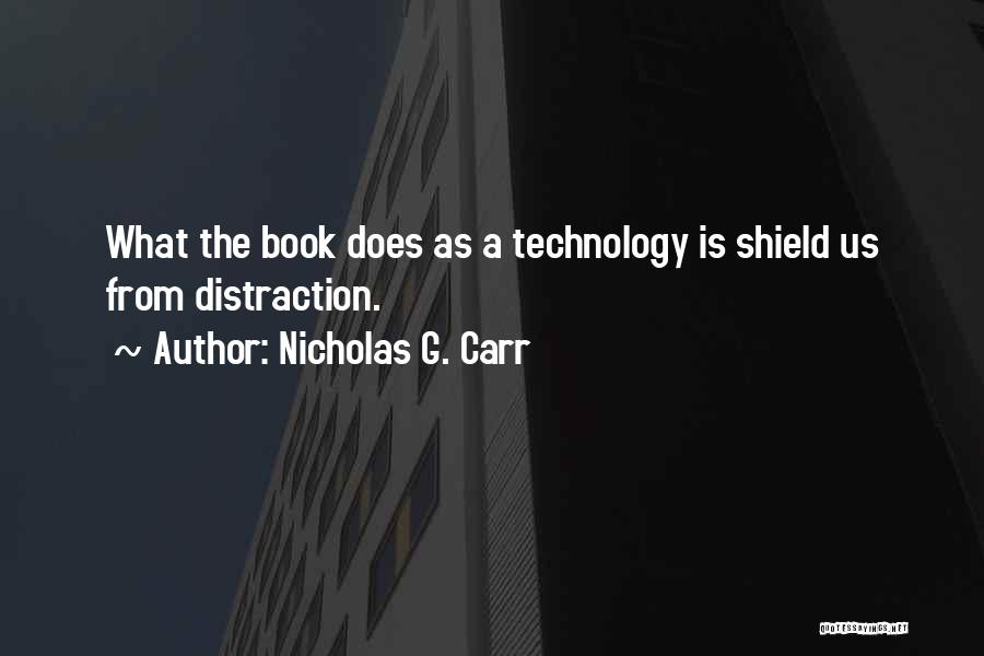 Nicholas Carr Technology Quotes By Nicholas G. Carr