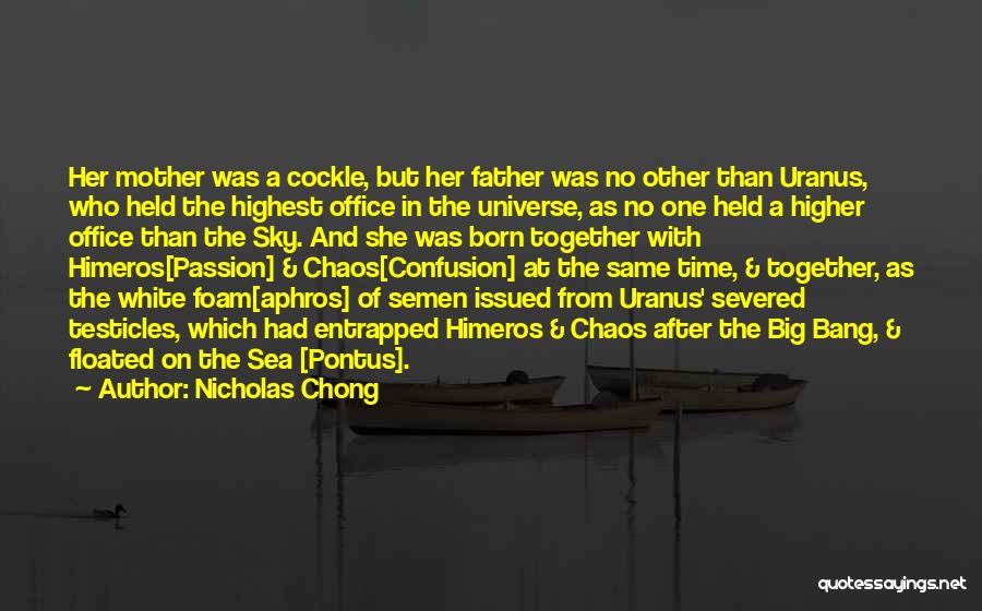 Nicholas Chong Quotes 1816301