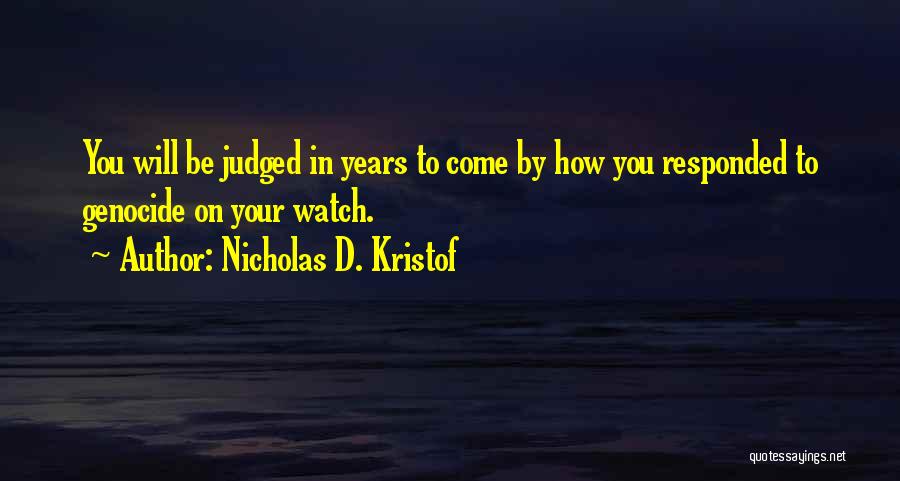 Nicholas D. Kristof Quotes 1531040