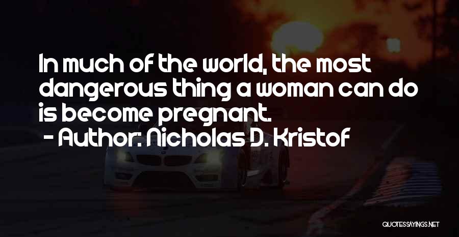 Nicholas D. Kristof Quotes 1669307