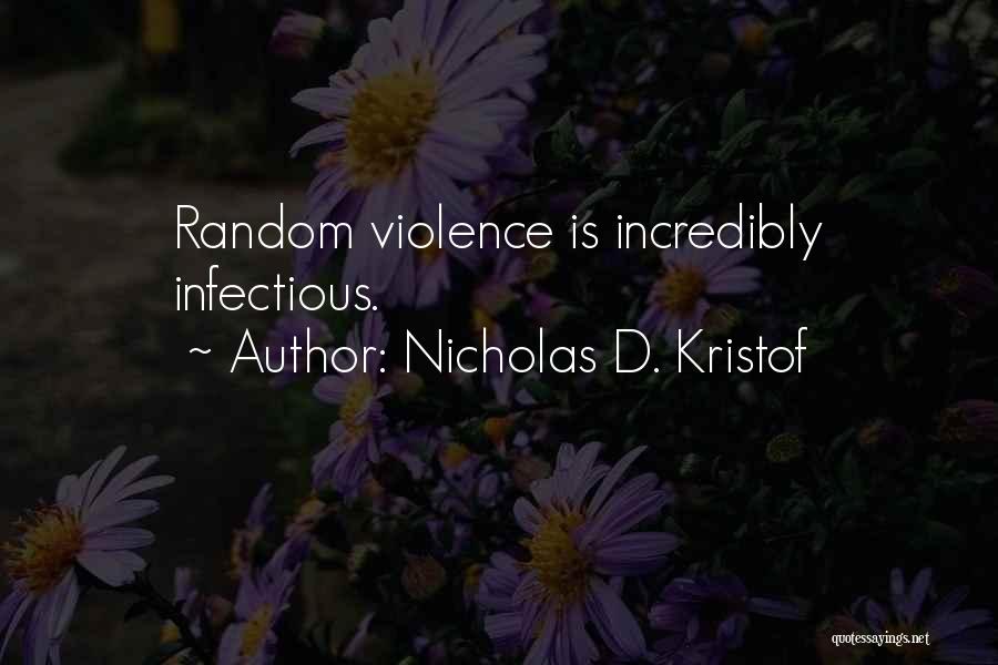 Nicholas D. Kristof Quotes 2046331